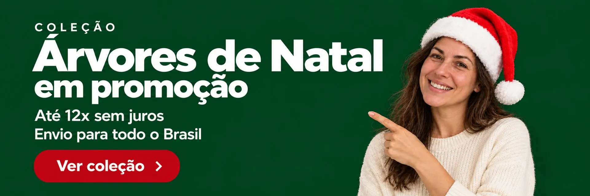 Coleção Árvores de Natal em promoção - até 12x sem juros e envio para todo o Brasil